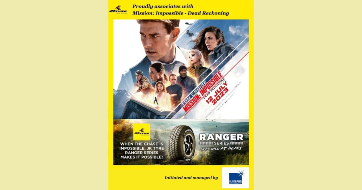 Blue Bang Media & Entertainment Pvt. Ltd Builds great association Of   Mission Impossible – Dead Reckoning with JK tyre